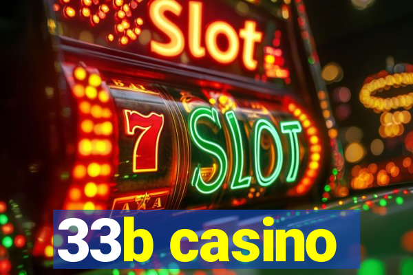 33b casino